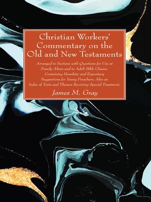 cover image of Christian Workers' Commentary on the Old and New Testaments